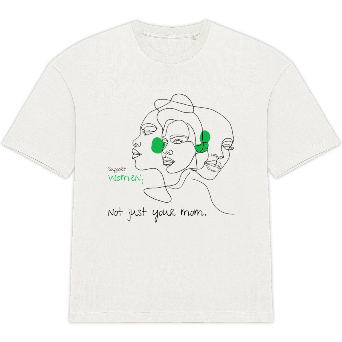 No Shit Shirts - Oversize Shirt (Frontprint Large): Support women. Not just your mom - Oversize Shirts - basic