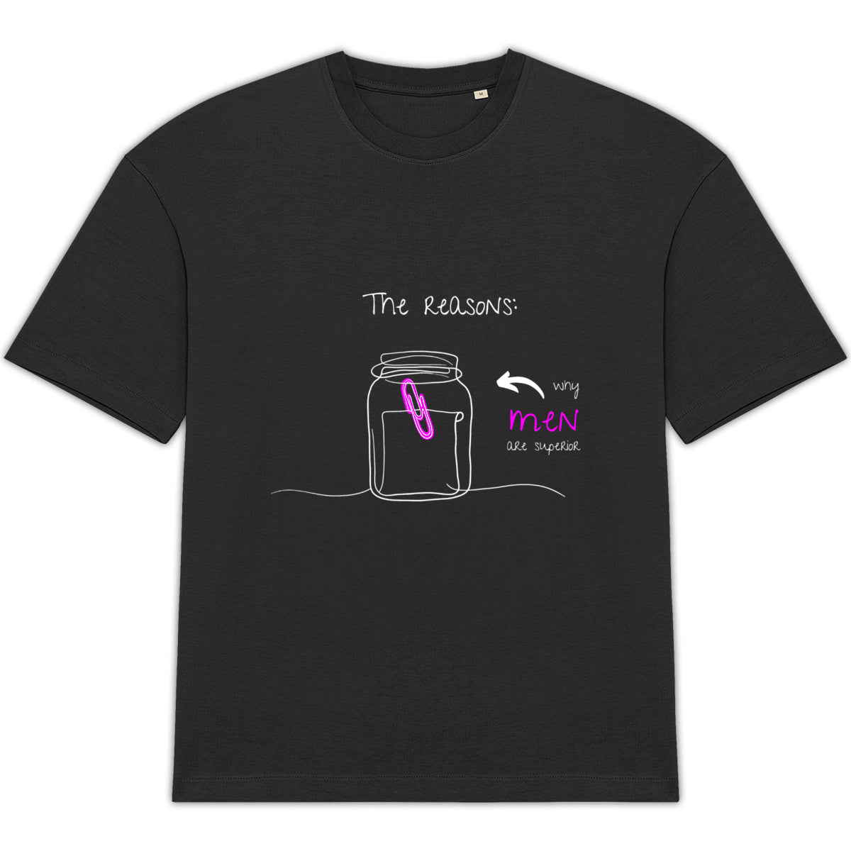 No Shit Shirts - Oversize Shirt (Frontprint Large): The reasons why men are superior: - Gender Roles - basic