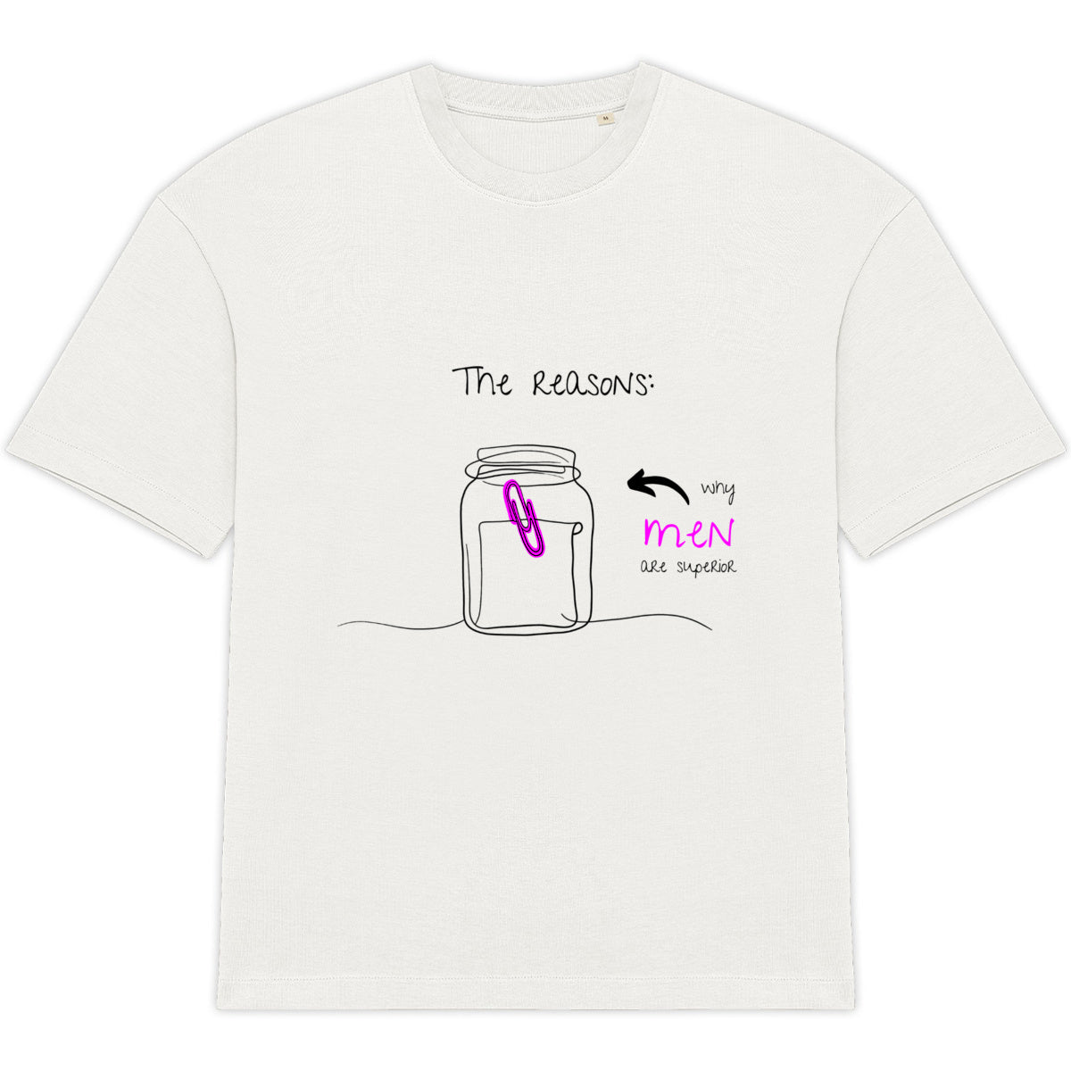 No Shit Shirts - Oversize Shirt (Frontprint Large): The reasons why men are superior: - Gender Roles - basic