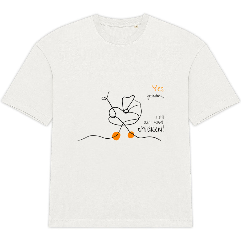 No Shit Shirts - Oversize Shirt (Frontprint Large): Yes, grandma, I still don’t want children - Gender Roles - basic