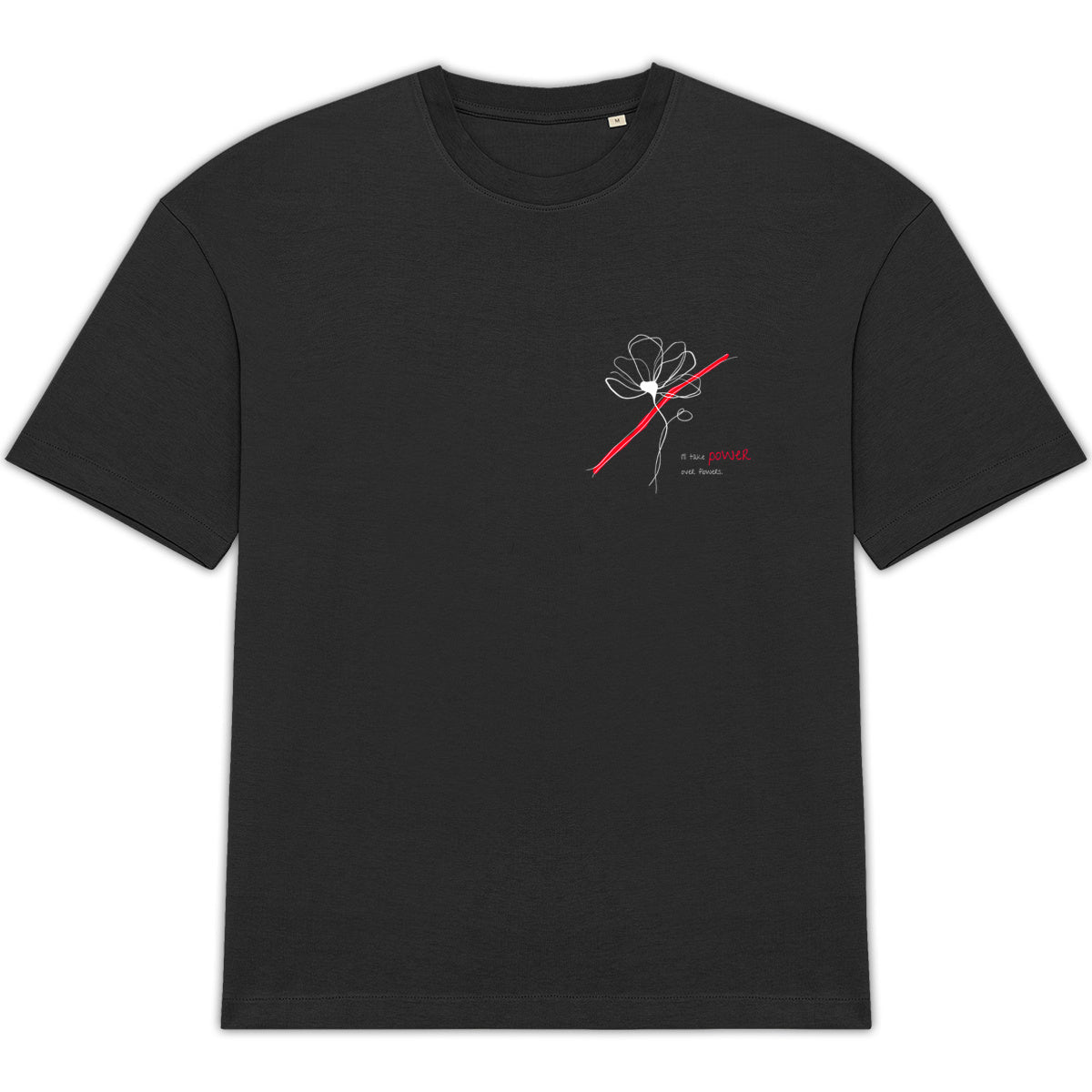 No Shit Shirts - Oversize Shirt: I’ll take power over flowers - Oversize Shirts - basic