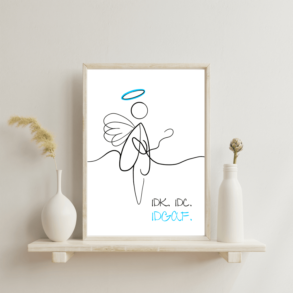 No Shit Shirts - Poster: IDK. IDC. IDGAF. - Poster - basic