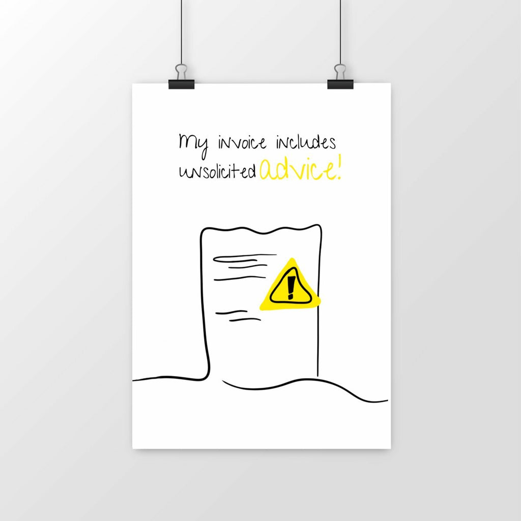 No Shit Shirts - Poster: My invoice includes unsolicited advice. - Mansplaining - basic