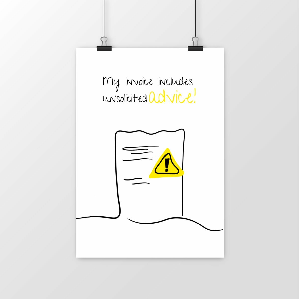 No Shit Shirts - Poster: My invoice includes unsolicited advice. - Mansplaining - basic