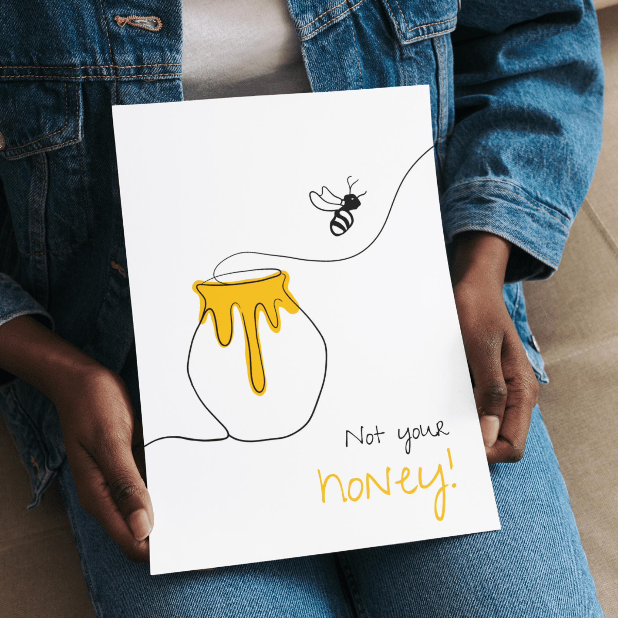 No Shit Shirts - Poster: Not your honey - Body & Autonomy & Sexism - basic