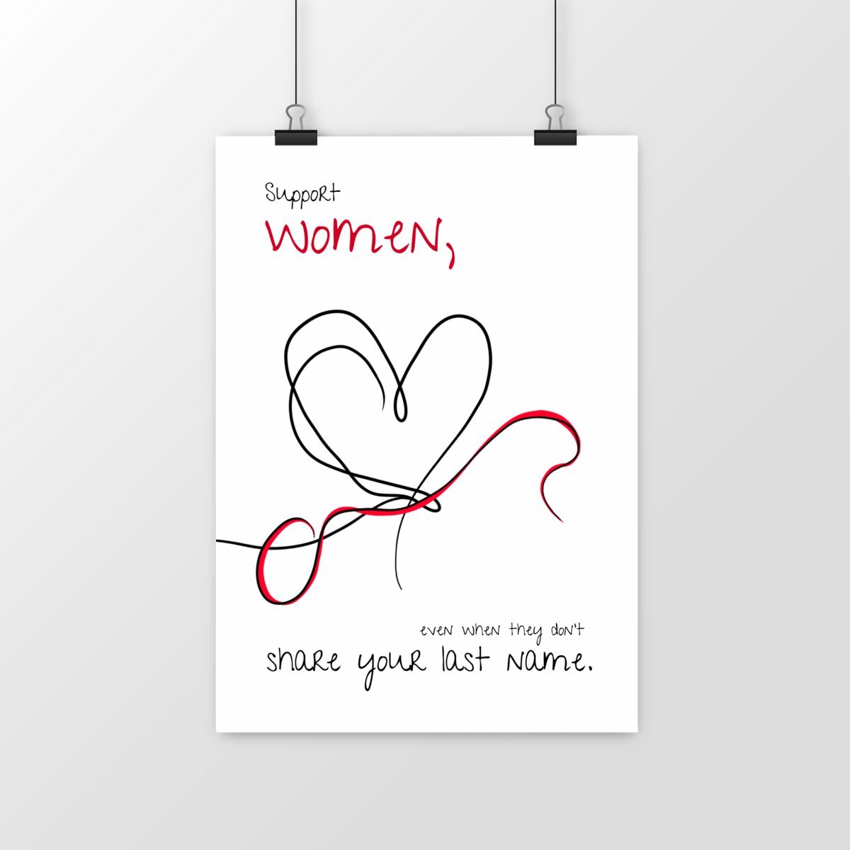 No Shit Shirts - Poster: Support women, even when they don’t share your last name. - Poster - basic