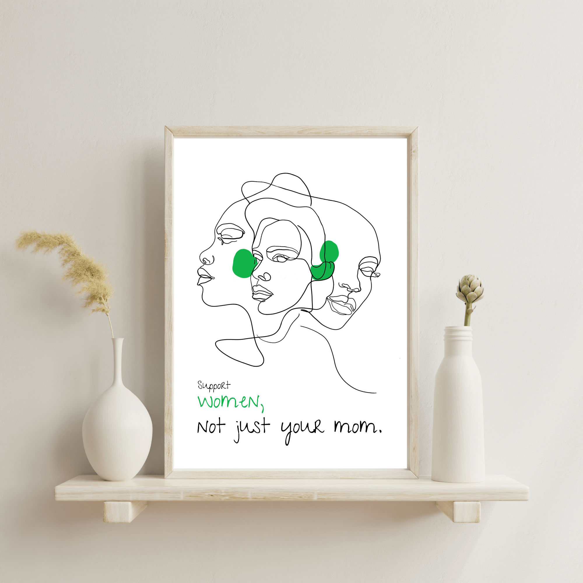No Shit Shirts - Poster: Support women. Not just your mom - Poster - basic