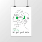 No Shit Shirts - Poster: Support women. Not just your mom - Poster - basic