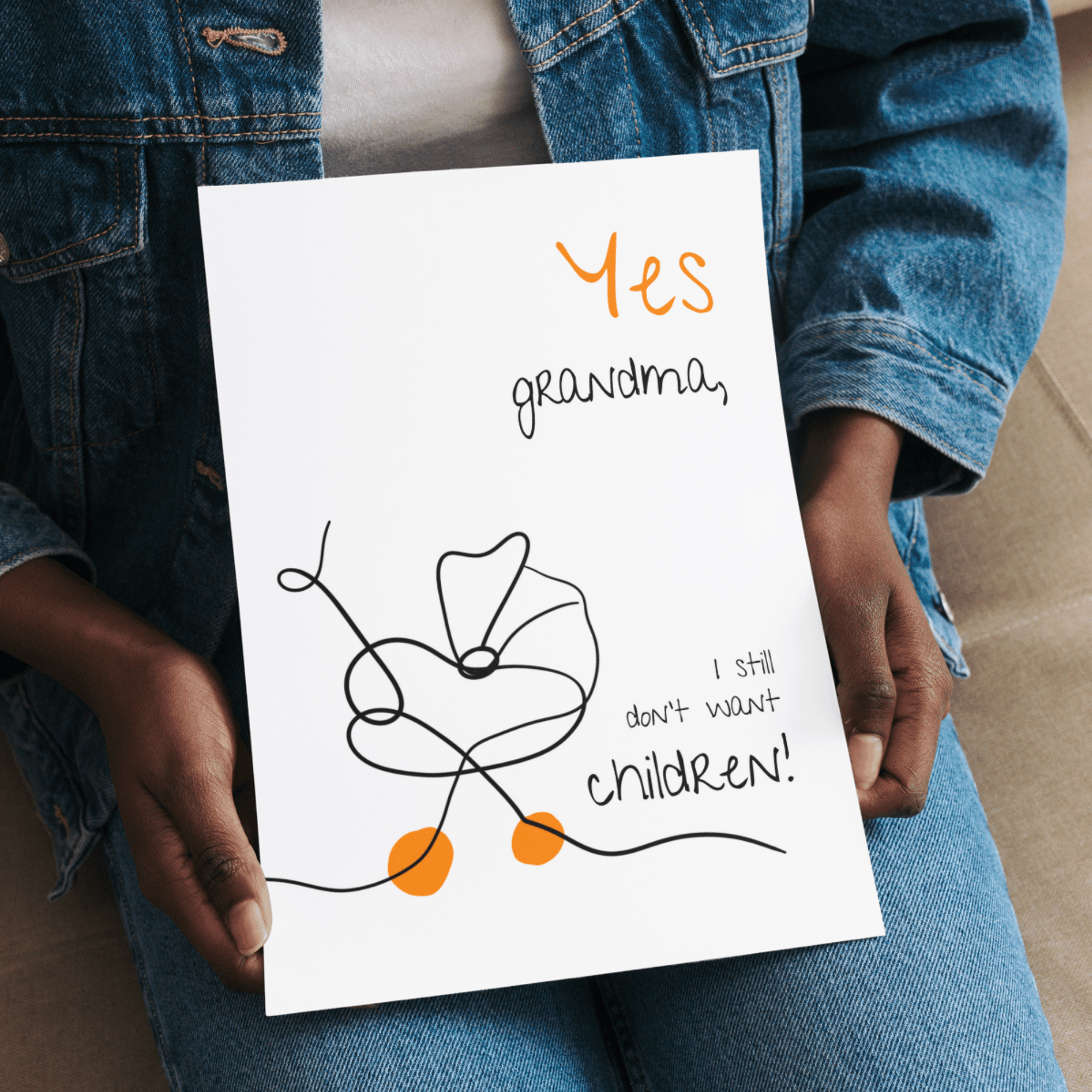 No Shit Shirts - Poster: Yes, grandma, I still don’t want children - Gender Roles - basic