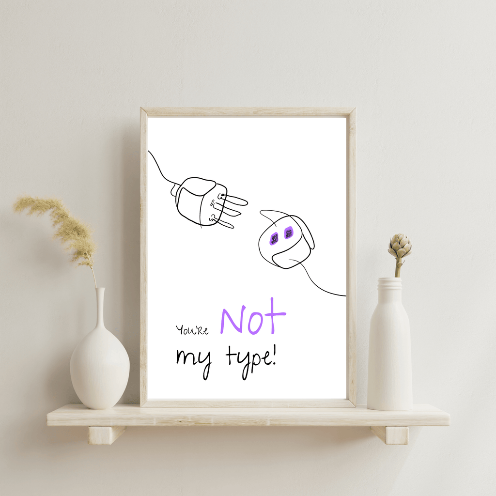 No Shit Shirts - Poster: Your not my type - Body & Autonomy & Sexism - basic