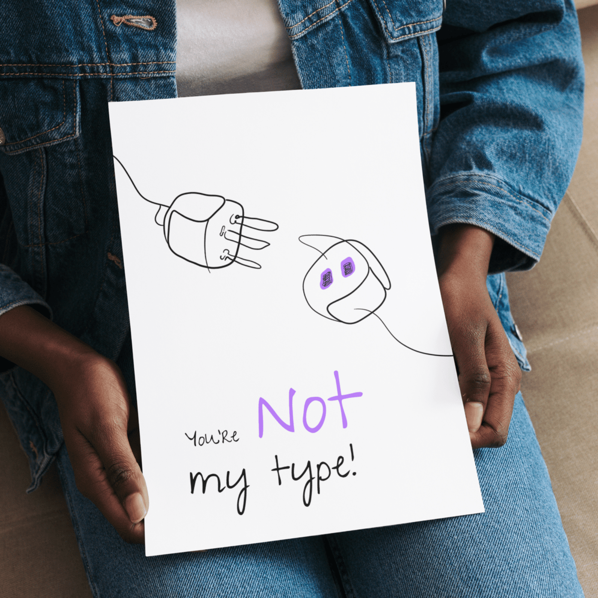 No Shit Shirts - Poster: Your not my type - Body & Autonomy & Sexism - basic