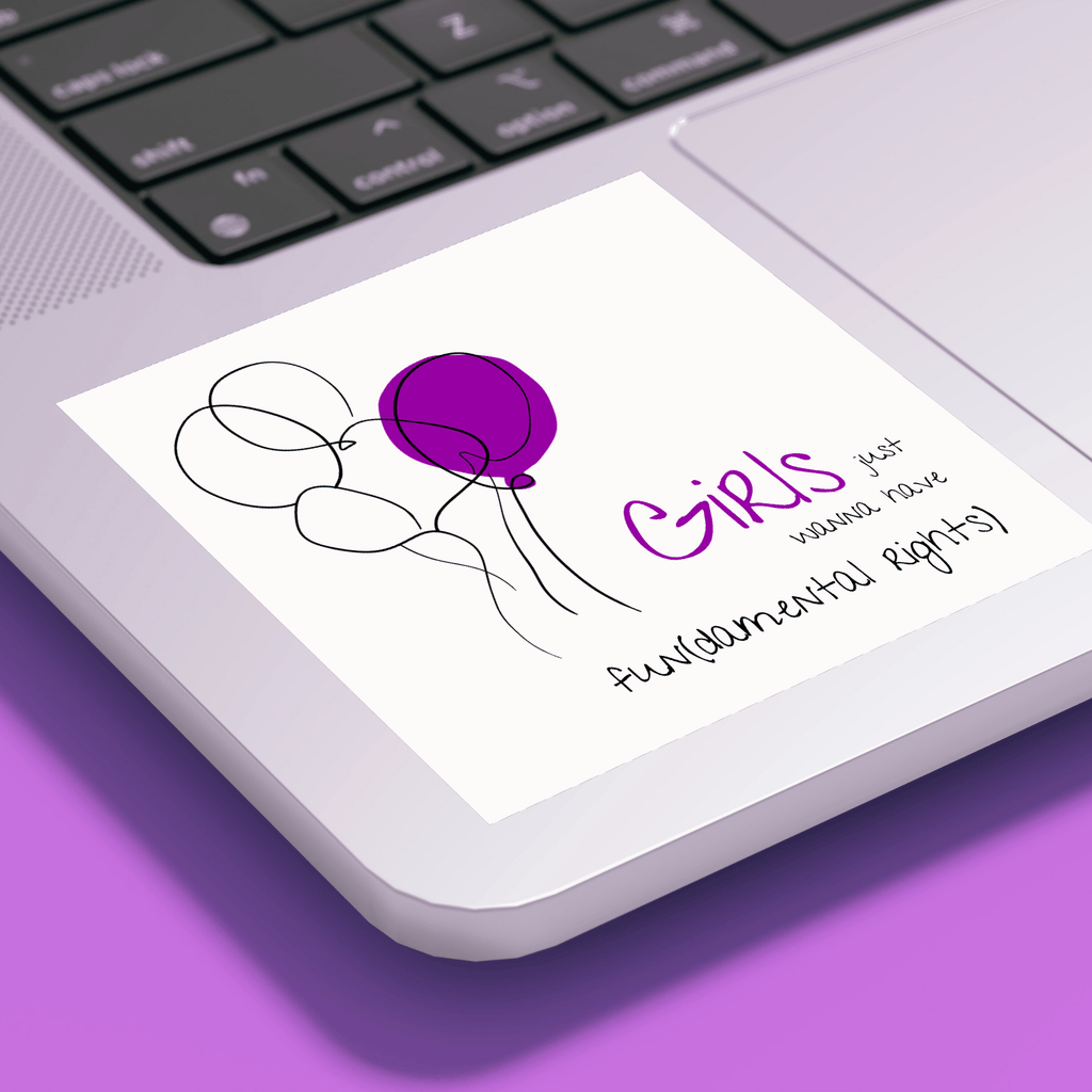 No Shit Shirts - Sticker: Girls just wanna have fun(damental rights) - Society & Patriarchy - basic