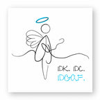 No Shit Shirts - Sticker: IDK. IDC. IDGAF. - Society & Patriarchy - basic