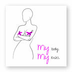 No Shit Shirts - Sticker: My Body, My Rules - Body & Autonomy & Sexism - basic