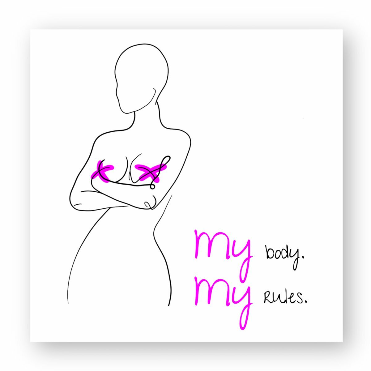 No Shit Shirts - Sticker: My Body, My Rules - Body & Autonomy & Sexism - basic