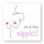 No Shit Shirts - Sticker: We all have nipples! - Body & Autonomy & Sexism - basic