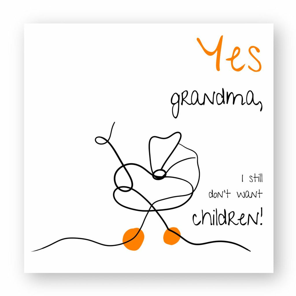 No Shit Shirts - Sticker: Yes, grandma, I still don’t want children - Gender Roles - basic