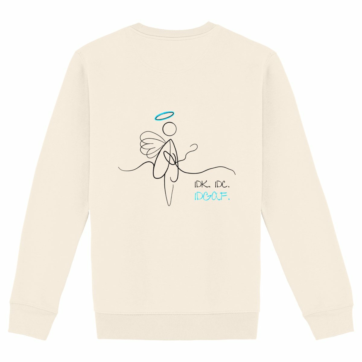 No Shit Shirts - Sweatshirt (Backprint): IDK. IDC. IDGAF. - Society & Patriarchy - basic