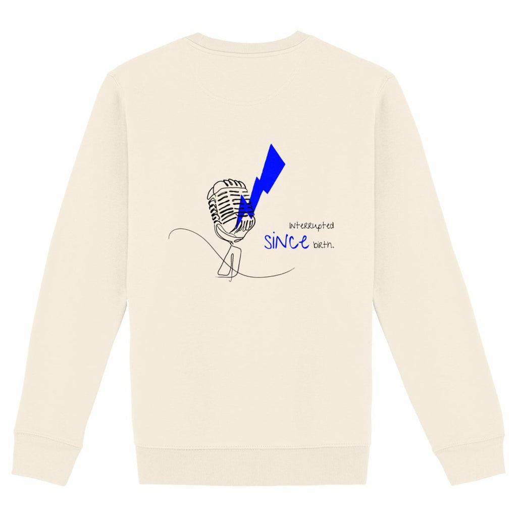 No Shit Shirts - Sweatshirt (Backprint): Interrupted since birth. - Mansplaining - basic