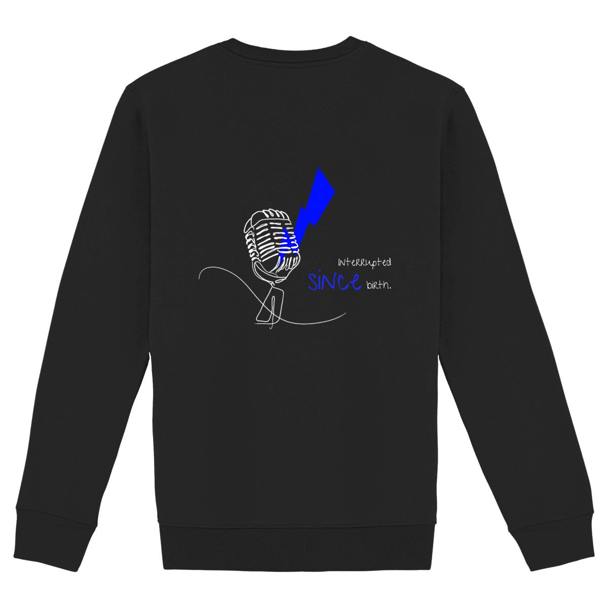 No Shit Shirts - Sweatshirt (Backprint): Interrupted since birth. - Mansplaining - basic
