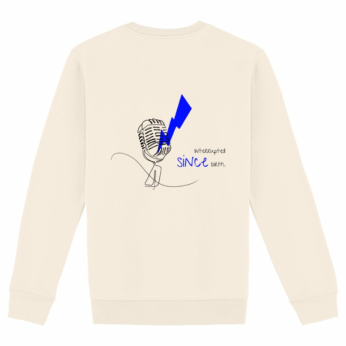 No Shit Shirts - Sweatshirt (Backprint): Interrupted since birth. - Mansplaining - basic