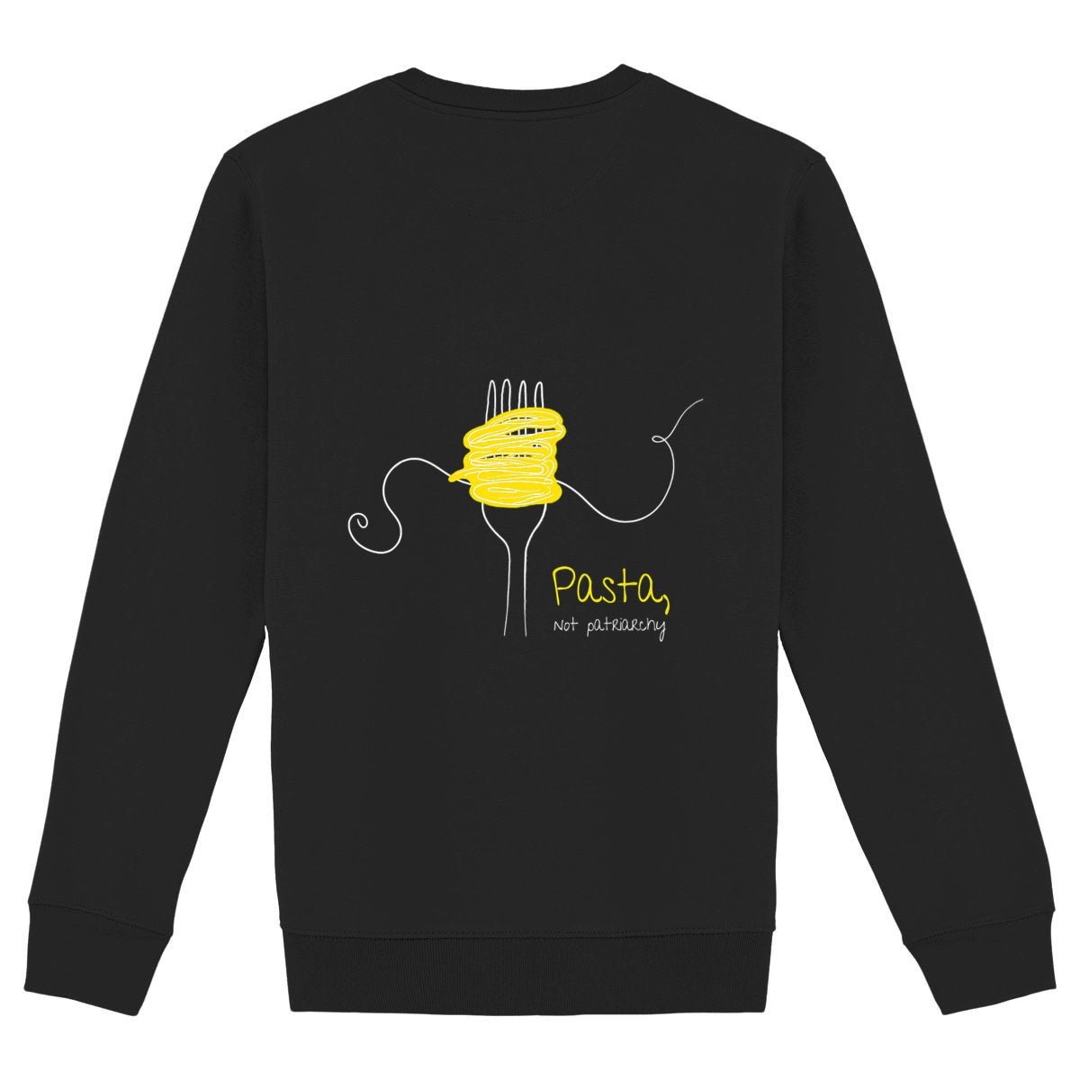 No Shit Shirts - Sweatshirt (Backprint): Pasta, not patriarchy - Society & Patriarchy - basic