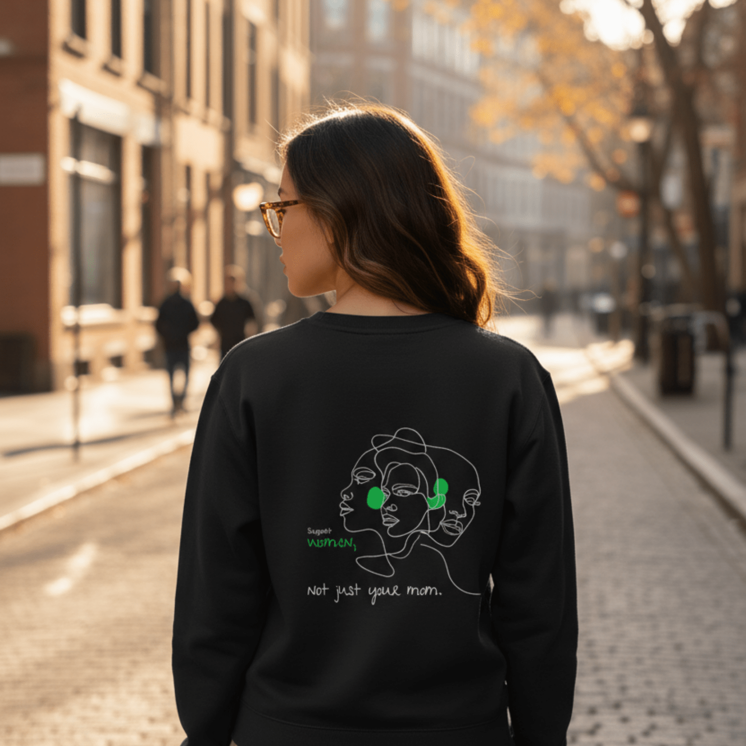 No Shit Shirts - Sweatshirt (Backprint): Support women. Not just your mom - Society & Patriarchy - basic