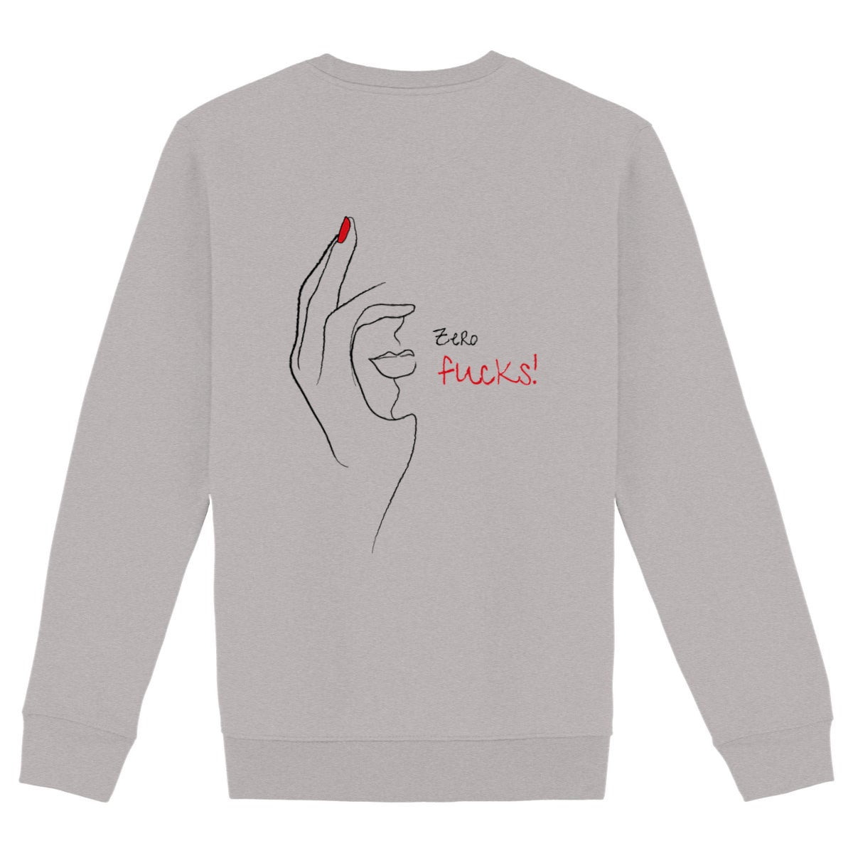 No Shit Shirts - Sweatshirt (Backprint): Zero Fucks - Society & Patriarchy - basic