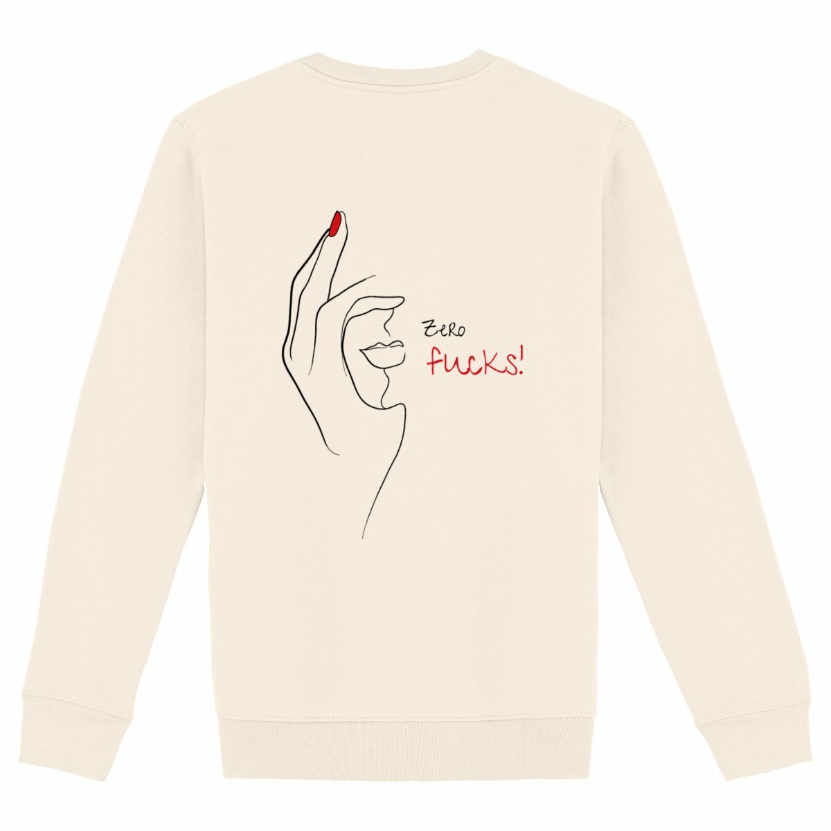 No Shit Shirts - Sweatshirt (Backprint): Zero Fucks - Society & Patriarchy - basic