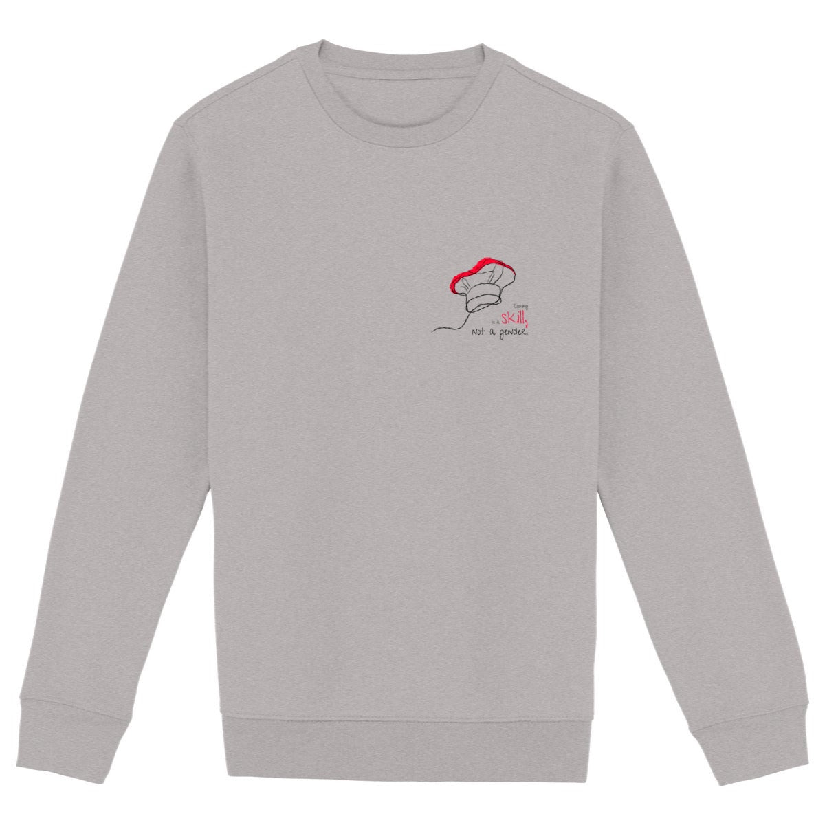 No Shit Shirts - Sweatshirt: Cooking is a skill, not a gender. - Gender Roles - basic