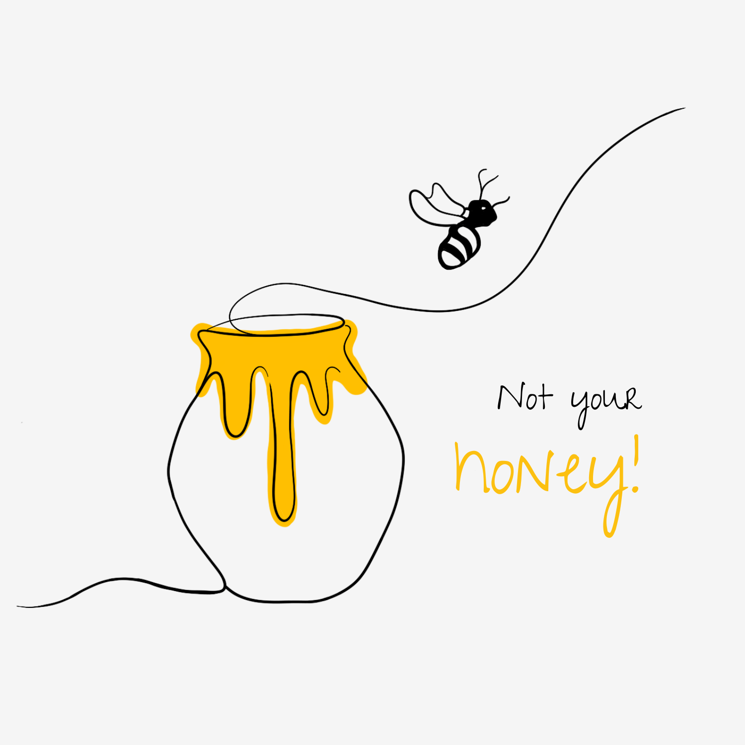 No Shit Shirts - Sweatshirt (Frontprint Large): Not your honey - Body & Autonomy & Sexism - basic