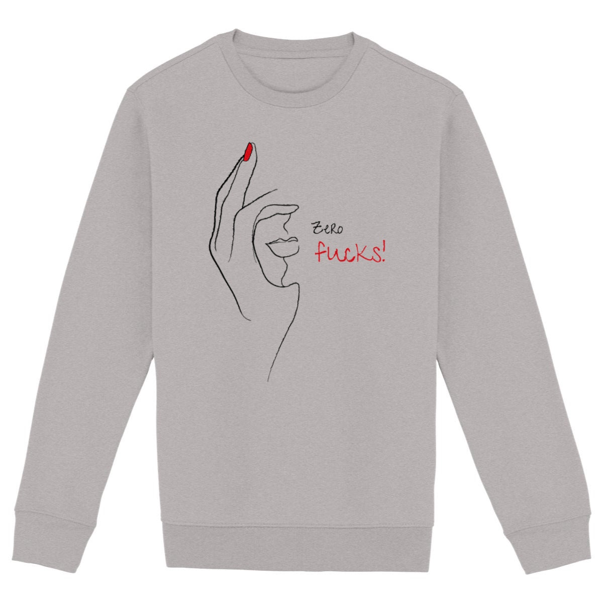 No Shit Shirts - Sweatshirt (Frontprint Large): Zero Fucks - Society & Patriarchy - basic