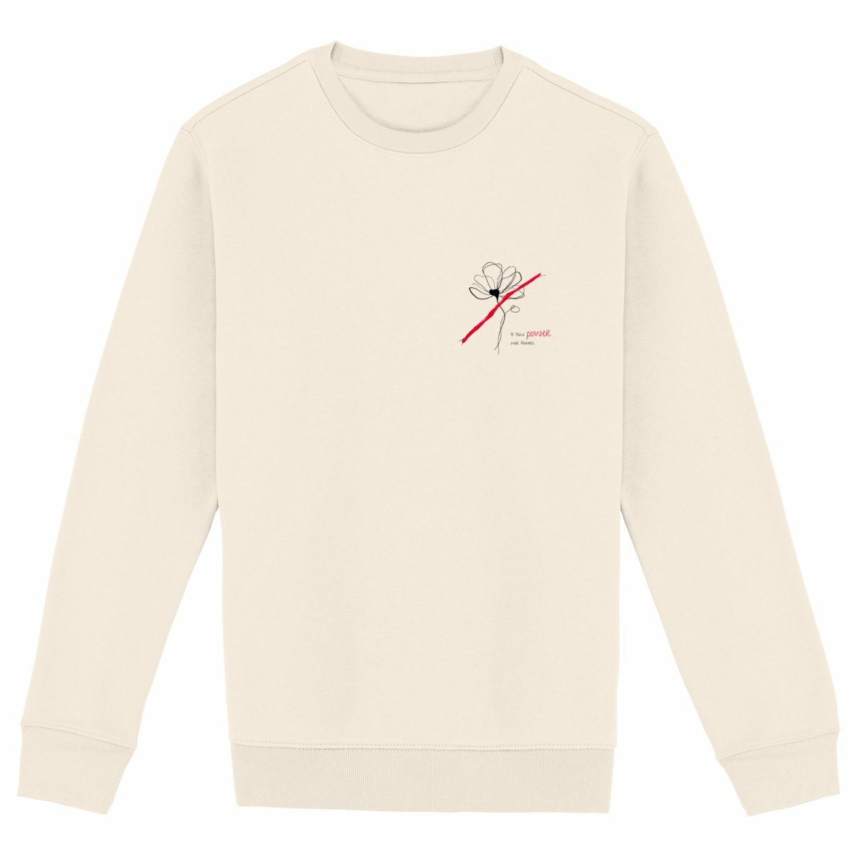 No Shit Shirts - Sweatshirt: I’ll take power over flowers - Society & Patriarchy - basic