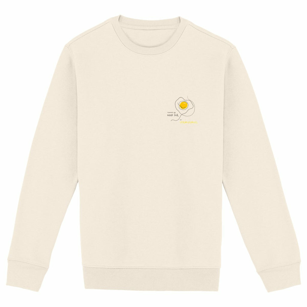 No Shit Shirts - Sweatshirt: Scrambled eggs need skill, not chromosomes. - Gender Roles - basic