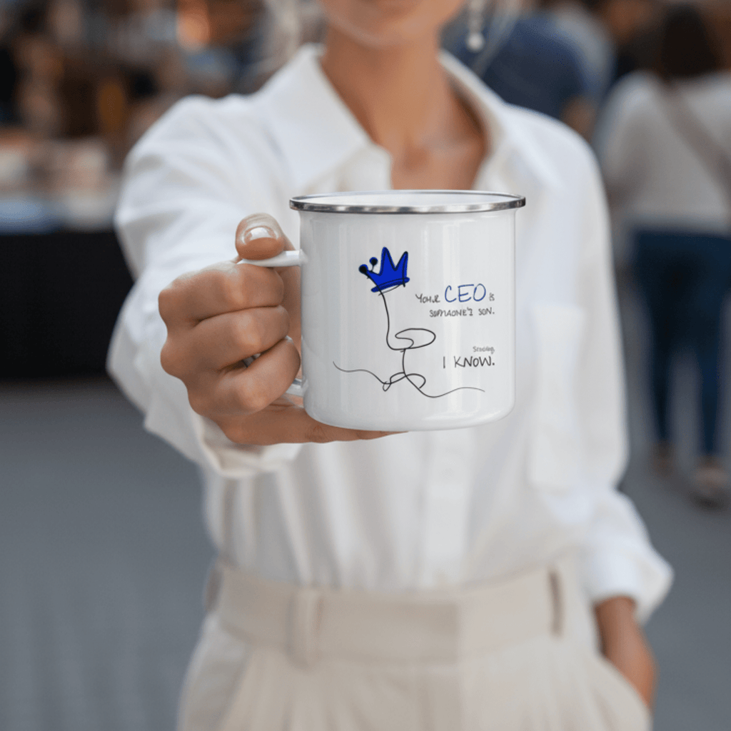 No Shit Shirts - Tasse: Your CEO is someone’s son. Shocking, I know. - Equal Pay - basic