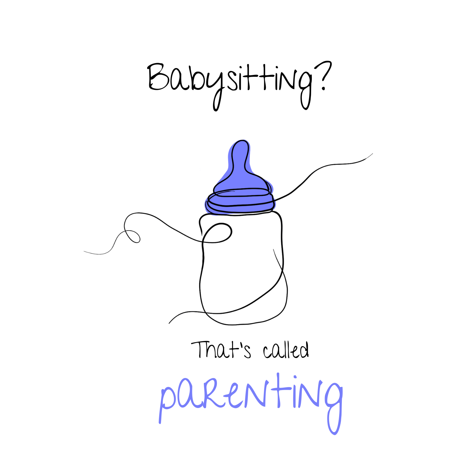 No Shit Shirts - Trinkflasche: Babysitting? That’s called parenting! - Gender Roles - basic
