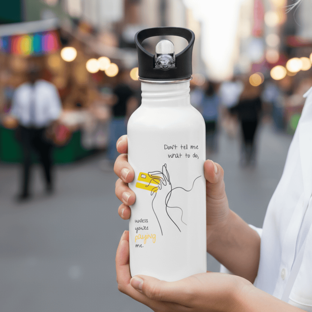 No Shit Shirts - Trinkflasche: Don’t tell me what to do, unless you’re paying me - Mansplaining - basic