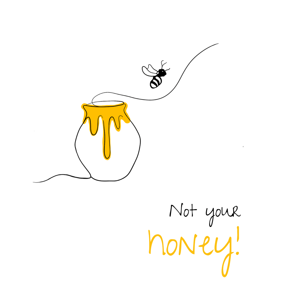 No Shit Shirts - Trinkflasche: Not your honey - Body & Autonomy & Sexism - basic